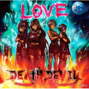 [DEATH DEVIL] LOVE